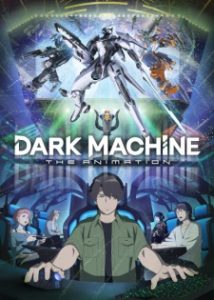 Dark Machine: The Animation Dark Machine: The Animation